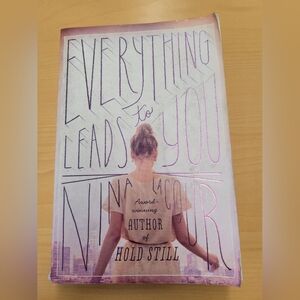 B2G1 3/$10 (Must Bundle) Everything Leads to You by Nina LaCour